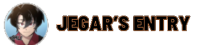 Jegar's Entry